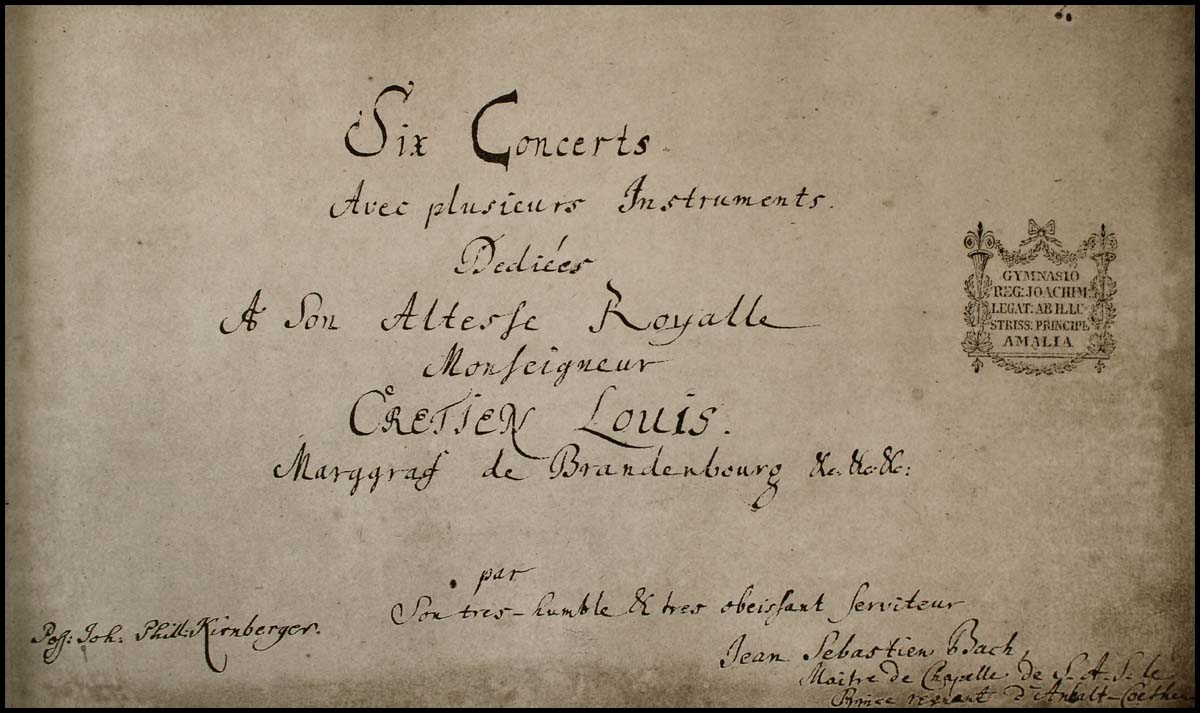 1721: Johann Sebastian Bach Dedicates the Brandenburg Concerts to the Margrave of Brandenburg